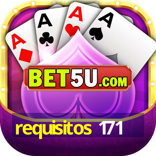 requisitos 171